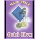 Quick Silver, La Clé à Travers la Pièce